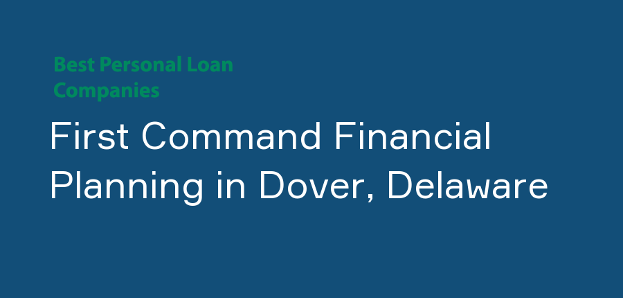 First Command Financial Planning in Delaware, Dover