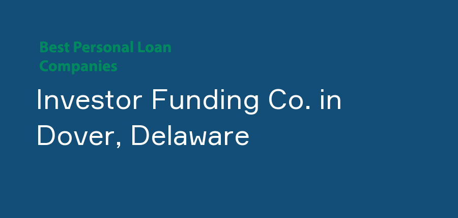Investor Funding Co. in Delaware, Dover