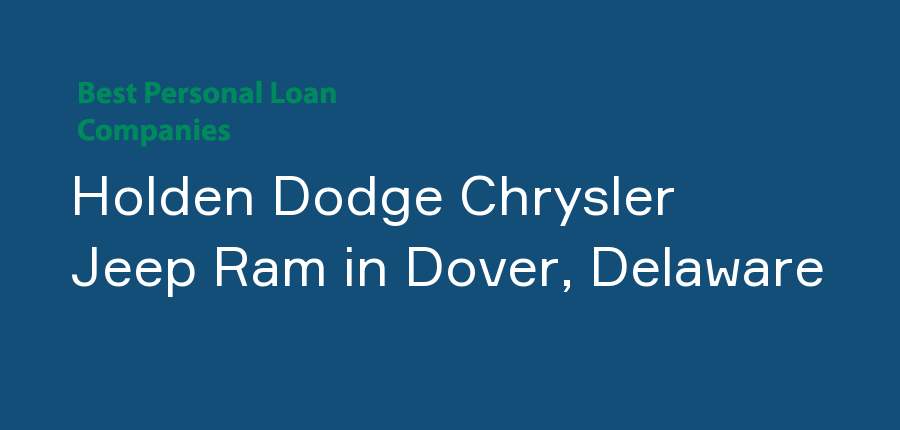 Holden Dodge Chrysler Jeep Ram in Delaware, Dover