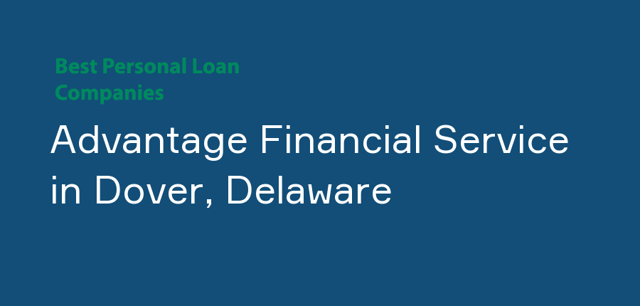 Advantage Financial Service in Delaware, Dover