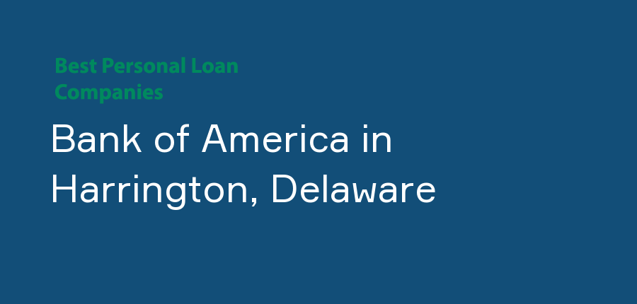 Bank of America in Delaware, Harrington