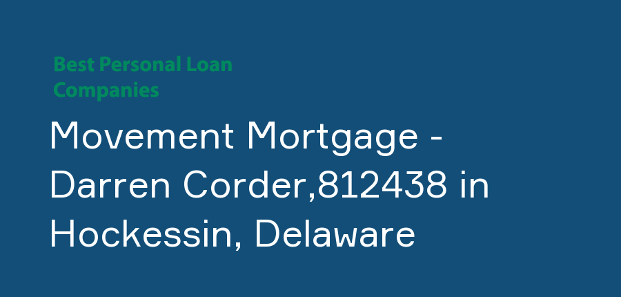 Movement Mortgage - Darren Corder,812438 in Delaware, Hockessin
