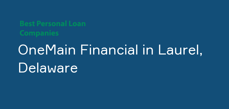 OneMain Financial in Delaware, Laurel