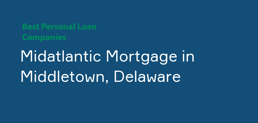 Midatlantic Mortgage in Delaware, Middletown