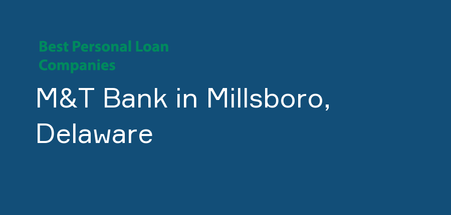 M&T Bank in Delaware, Millsboro