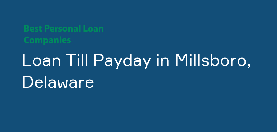 Loan Till Payday in Delaware, Millsboro