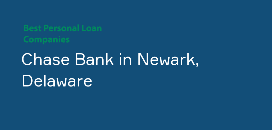 Chase Bank in Delaware, Newark