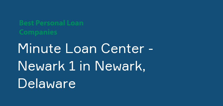 Minute Loan Center - Newark 1 in Delaware, Newark