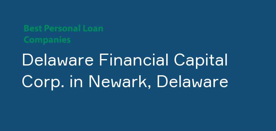 Delaware Financial Capital Corp. in Delaware, Newark