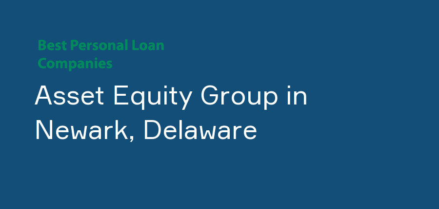 Asset Equity Group in Delaware, Newark