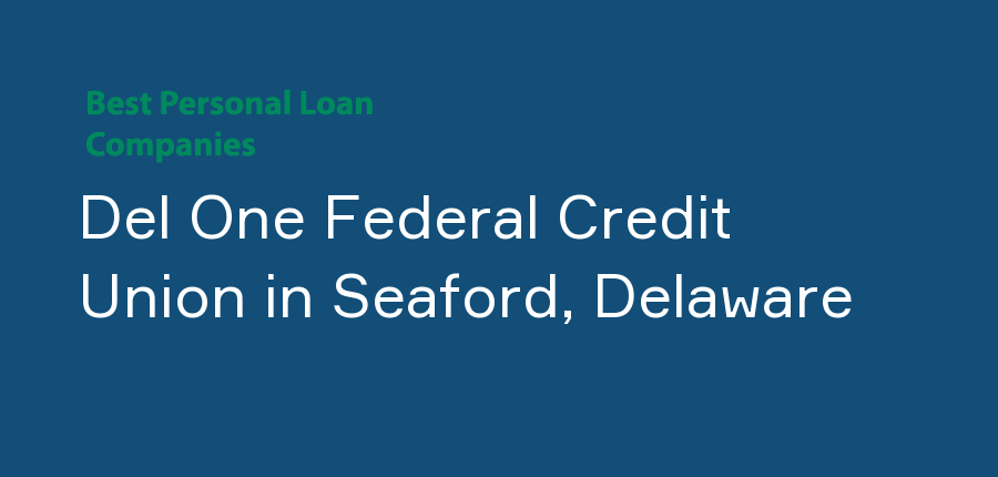 Del One Federal Credit Union in Delaware, Seaford
