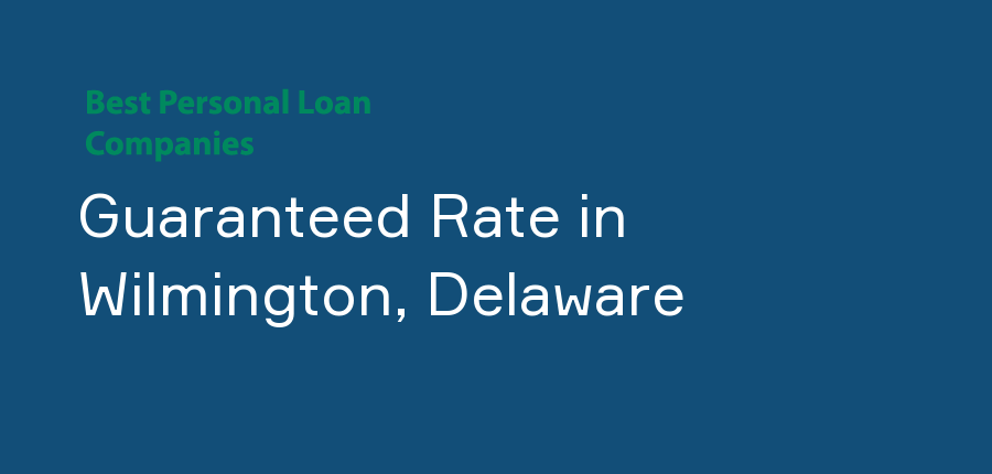 Guaranteed Rate in Delaware, Wilmington
