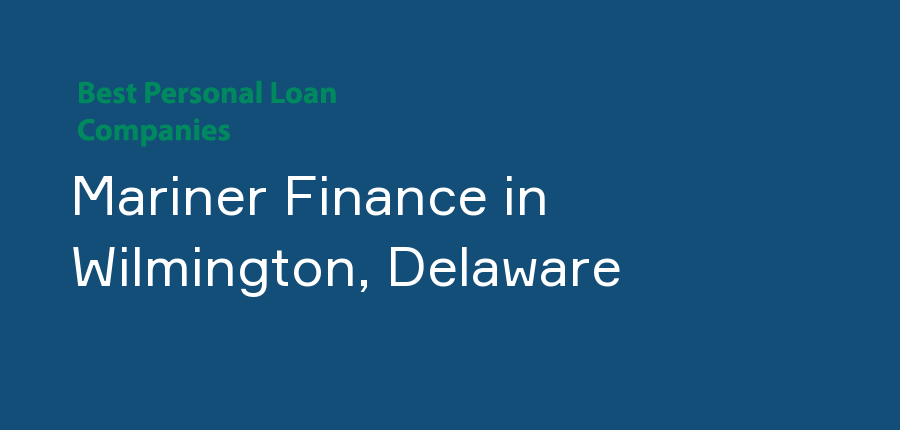 Mariner Finance in Delaware, Wilmington