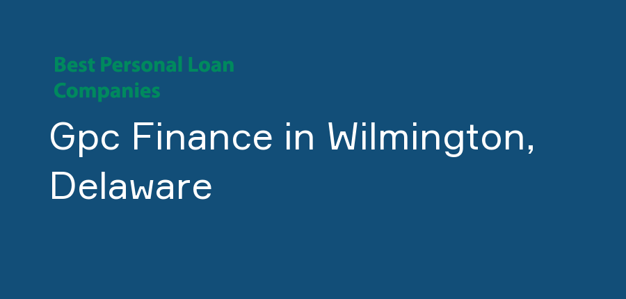 Gpc Finance in Delaware, Wilmington