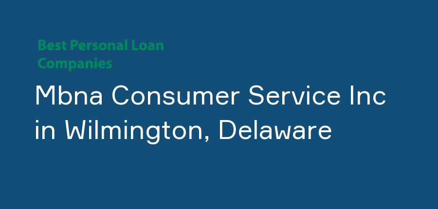 Mbna Consumer Service Inc in Delaware, Wilmington
