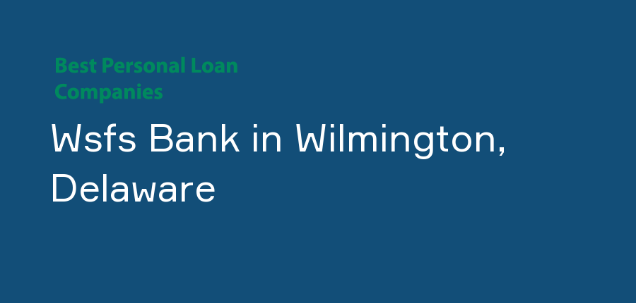 Wsfs Bank in Delaware, Wilmington