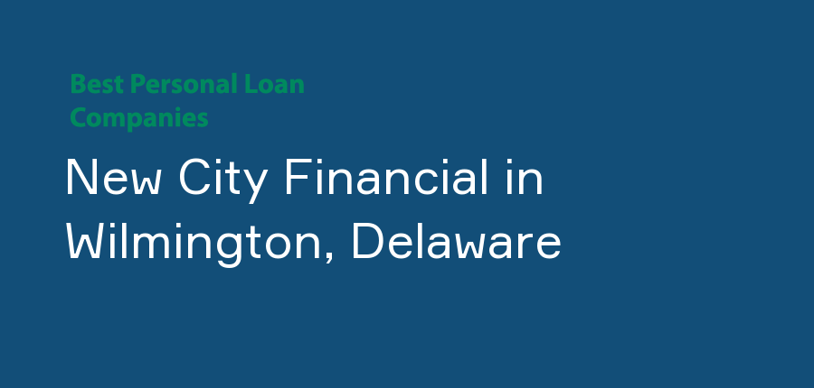 New City Financial in Delaware, Wilmington