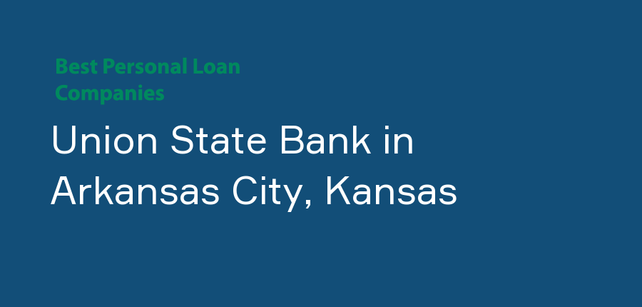 Union State Bank in Kansas, Arkansas City