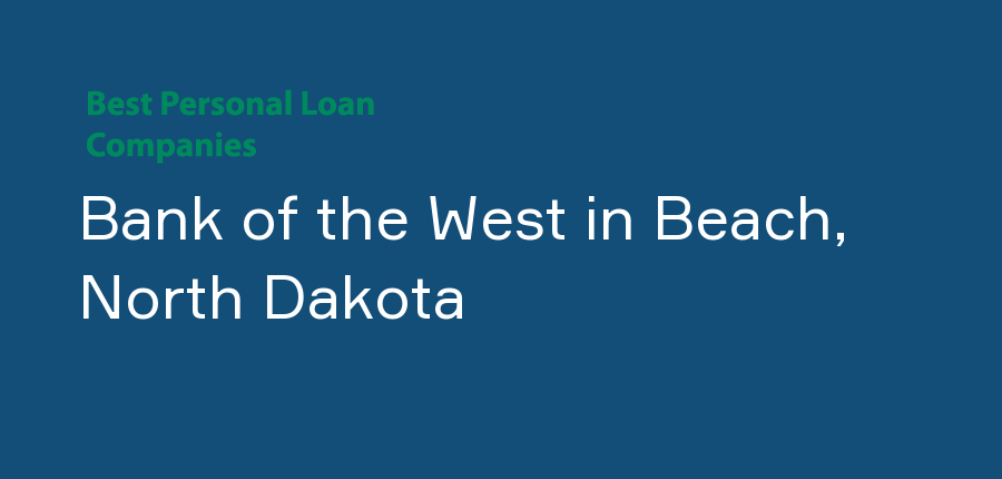 Bank of the West in North Dakota, Beach