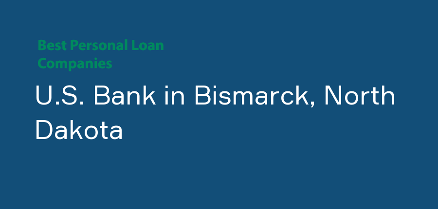 U.S. Bank in North Dakota, Bismarck