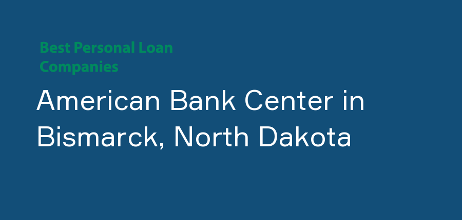 American Bank Center in North Dakota, Bismarck
