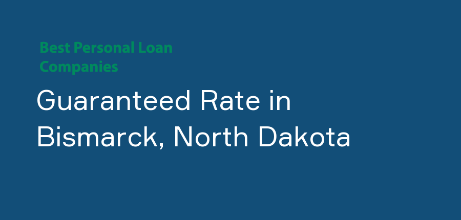 Guaranteed Rate in North Dakota, Bismarck