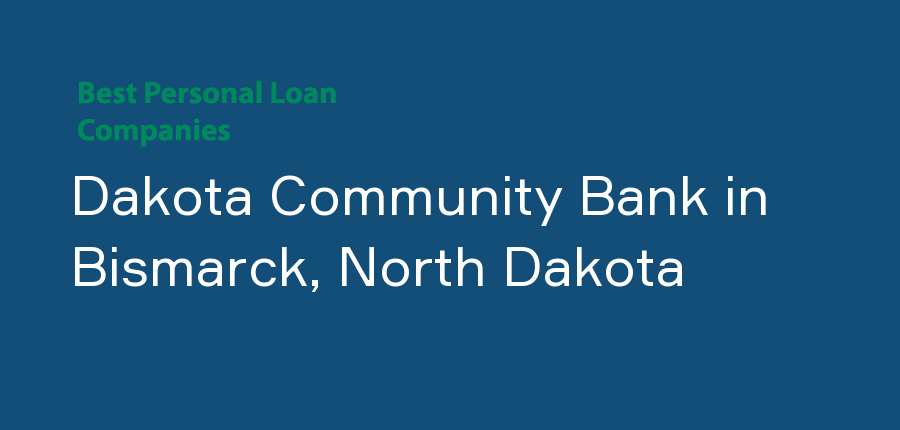 Dakota Community Bank in North Dakota, Bismarck
