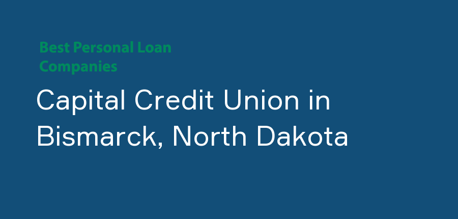 Capital Credit Union in North Dakota, Bismarck