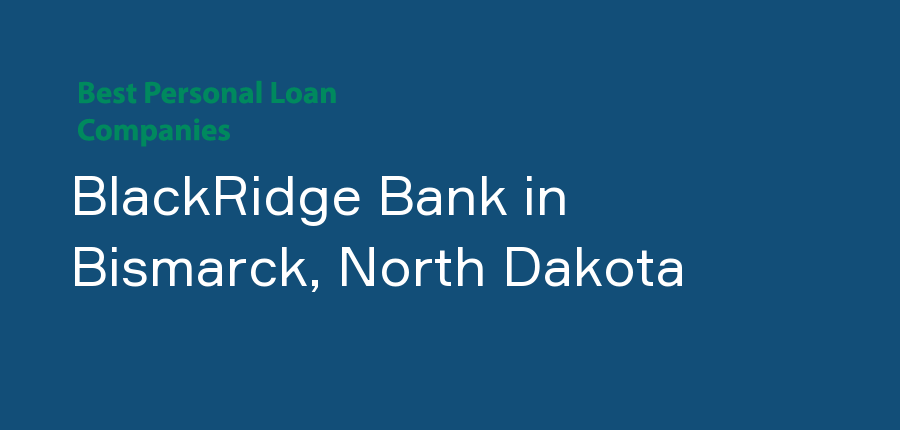 BlackRidge Bank in North Dakota, Bismarck