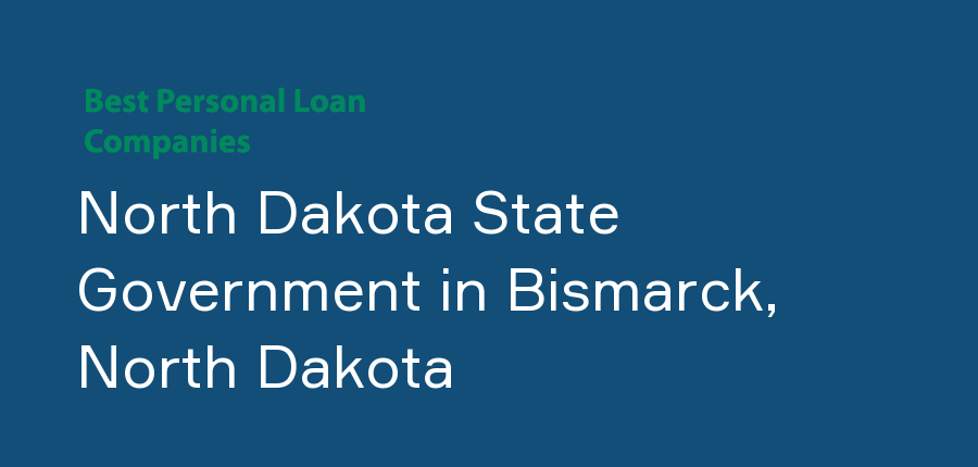 North Dakota State Government in North Dakota, Bismarck
