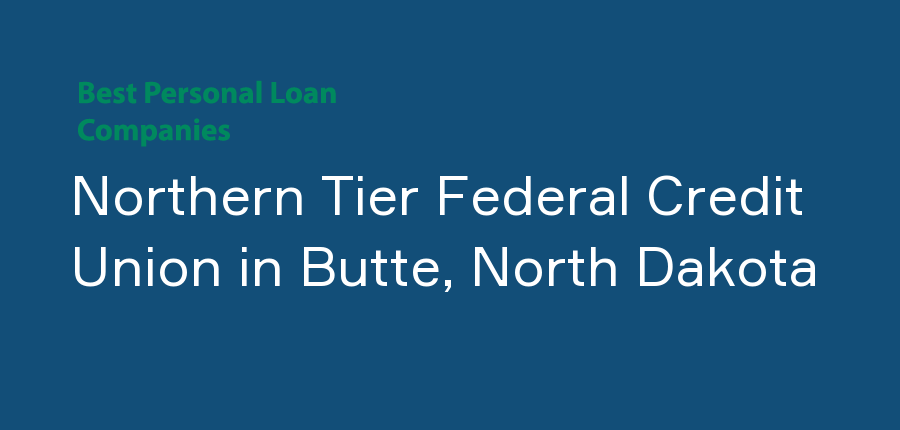 Northern Tier Federal Credit Union in North Dakota, Butte