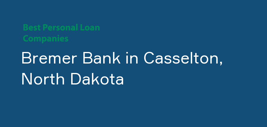 Bremer Bank in North Dakota, Casselton