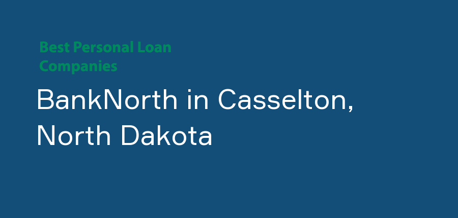 BankNorth in North Dakota, Casselton