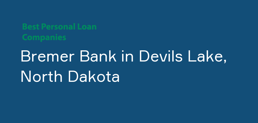 Bremer Bank in North Dakota, Devils Lake