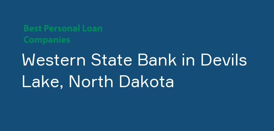 Western State Bank in North Dakota, Devils Lake