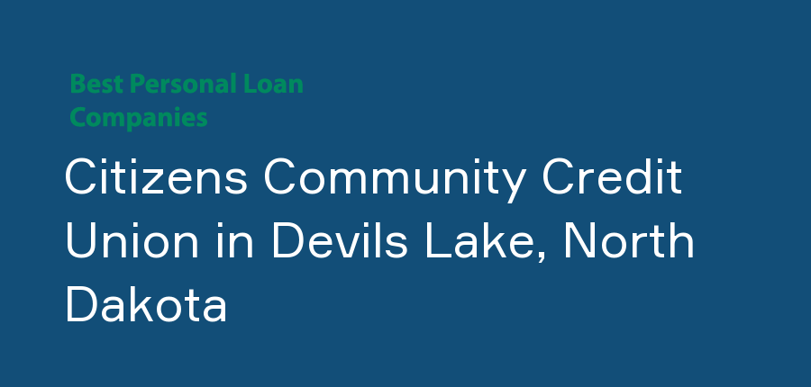 Citizens Community Credit Union in North Dakota, Devils Lake