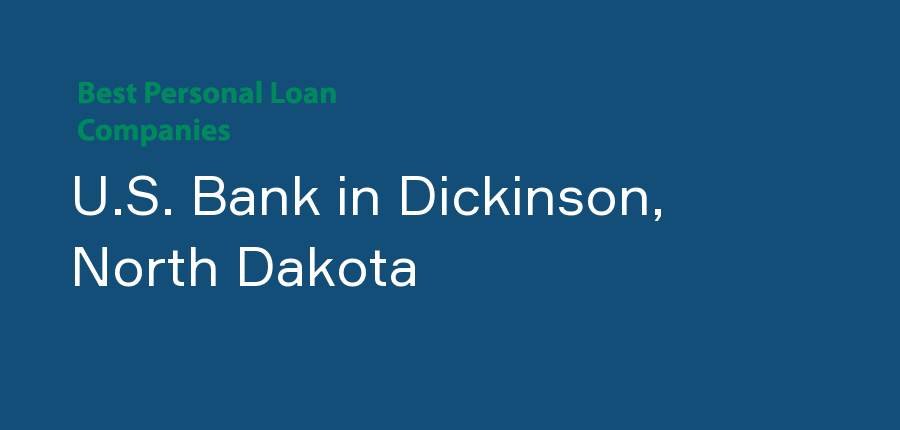 U.S. Bank in North Dakota, Dickinson