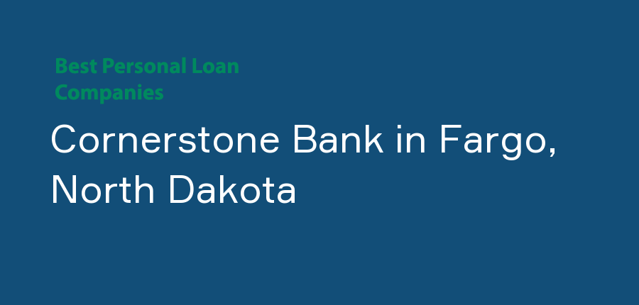 Cornerstone Bank in North Dakota, Fargo