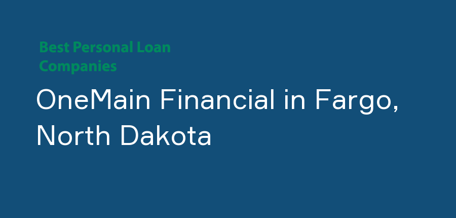 OneMain Financial in North Dakota, Fargo