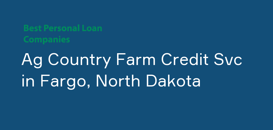 Ag Country Farm Credit Svc in North Dakota, Fargo