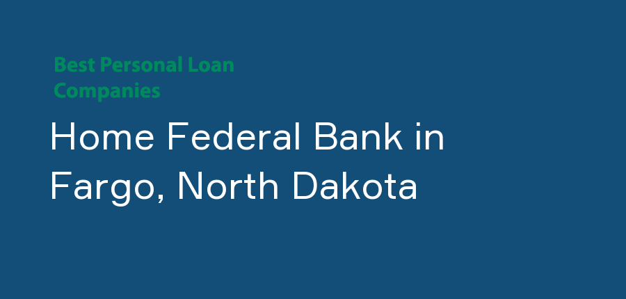 Home Federal Bank in North Dakota, Fargo