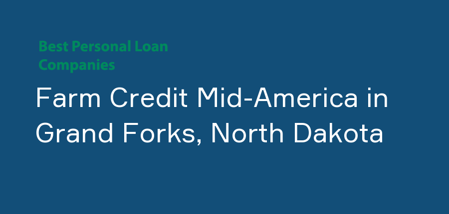 Farm Credit Mid-America in North Dakota, Grand Forks