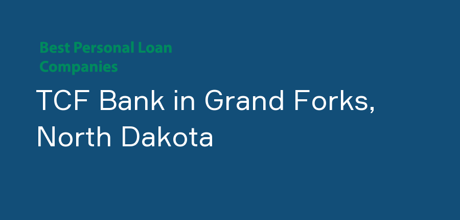 TCF Bank in North Dakota, Grand Forks