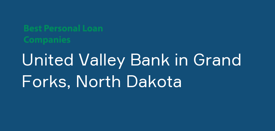 United Valley Bank in North Dakota, Grand Forks