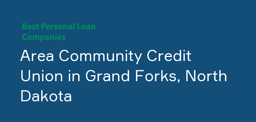Area Community Credit Union in North Dakota, Grand Forks