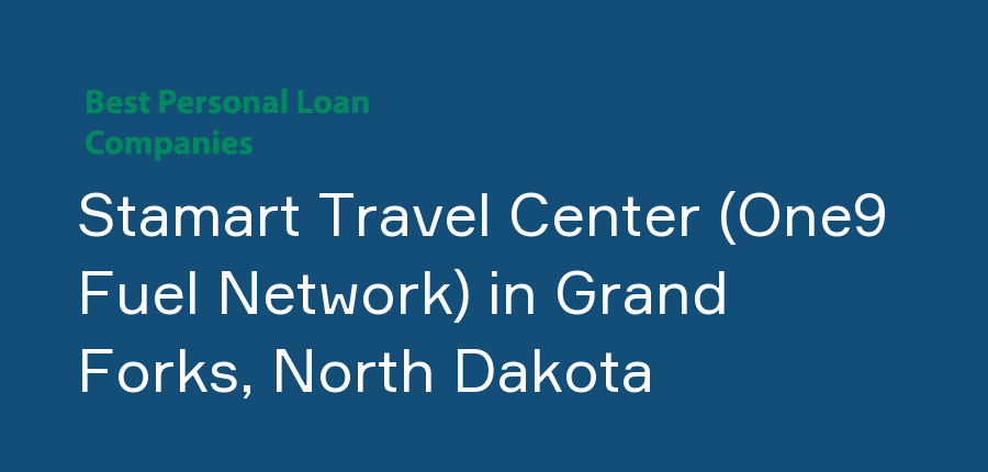 Stamart Travel Center (One9 Fuel Network) in North Dakota, Grand Forks
