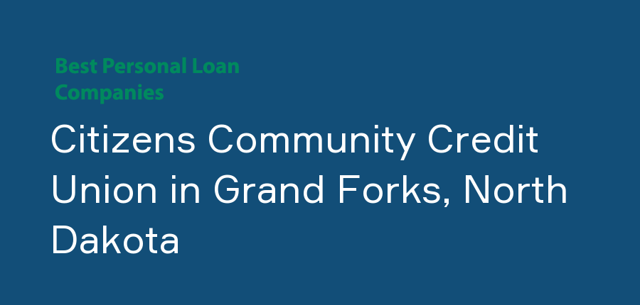 Citizens Community Credit Union in North Dakota, Grand Forks