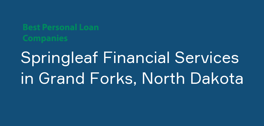 Springleaf Financial Services in North Dakota, Grand Forks