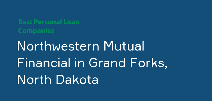 Northwestern Mutual Financial in North Dakota, Grand Forks
