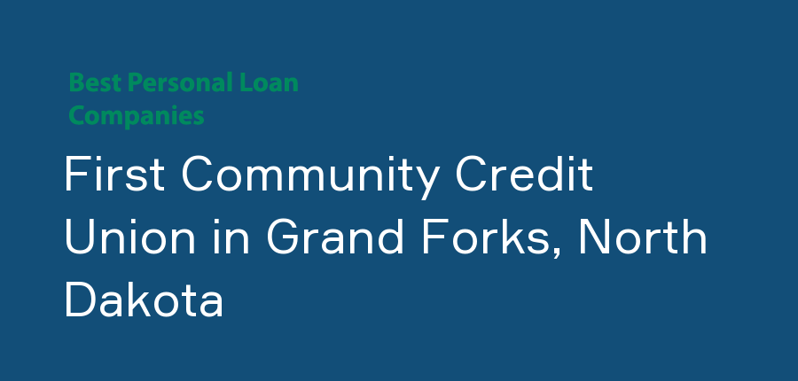 First Community Credit Union in North Dakota, Grand Forks